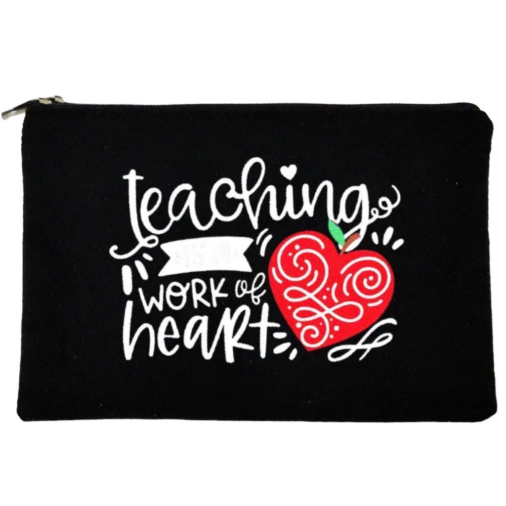 Teaching Is A Work Of The Heart Pouch – MAWD